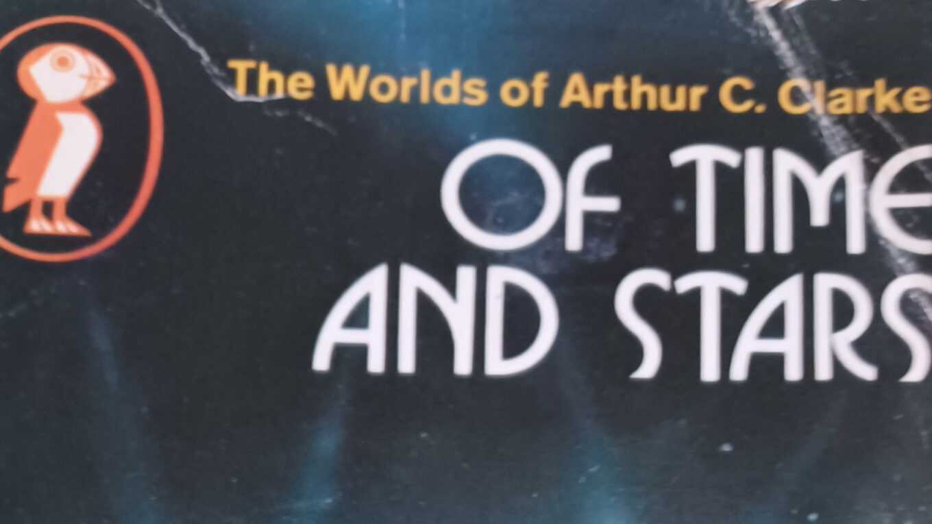 The top half of the front cover from "Of Time and Stars" - a collection of Arthur C. Clarke short stories published by Puffin Books in 1974.